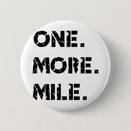 Eén. Meer. Mile. Ronde Button 5,7 Cm (Voorkant)