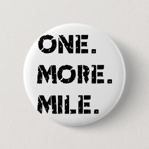 Eén. Meer. Mile. Ronde Button 5,7 Cm
