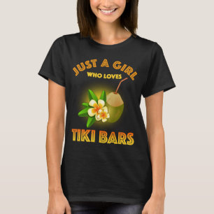 Een meisje dat houdt van Tiki Bars T-shirt