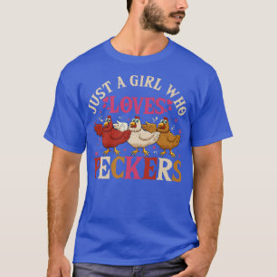 Een meisje dat van Peckers houdt, een kippenkweker T-shirt