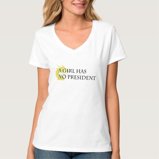 Een meisje heeft geen President T-shirt (Voorkant)