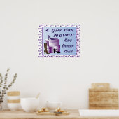 Een meisje kan nooit genoeg Poster hebben (Keuken)