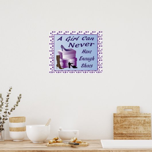 Een meisje kan nooit genoeg Poster hebben (Keuken)