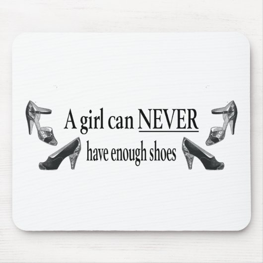 een meisje kan nooit genoeg schoenen hebben muismat (Voorkant)