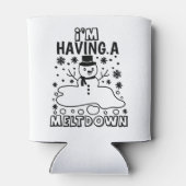 Een Meltdown hebben | Funny Christmas Snowman Humo Blikjeskoeler (Achterkant)