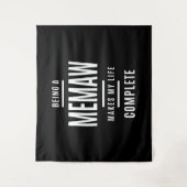 Een memaw maakt mijn leven compleet wandkleed (Voorkant)