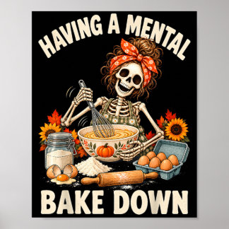 Een Mentale Bake Down Hebben Funny Geestelijke Gez Poster