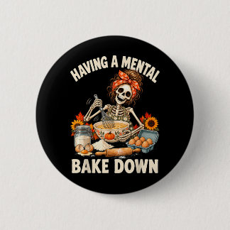 Een Mentale Bake Down Hebben Funny Geestelijke Gez Ronde Button 5,7 Cm