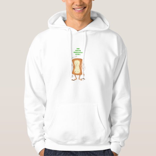 Eén mentale uitsplitsing later hoodie (Voorkant)