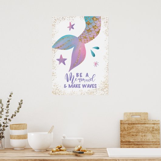 Een Mermaid zijn en Waves Quote maken Poster (Keuken)
