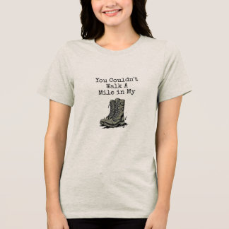 "Een mijl in mijn laarzen" Tri-Blend Shirt