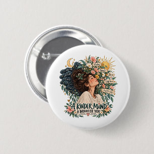 Een Mildere Geest Een Helderder Jij Mentale Gezond Ronde Button 5,7 Cm
