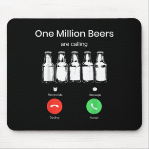 Een miljoen biertjes bellen telefoon scherm bier D Muismat