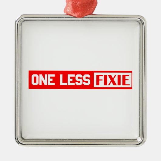 Eén minder Fixie Metalen Ornament (Voorkant)