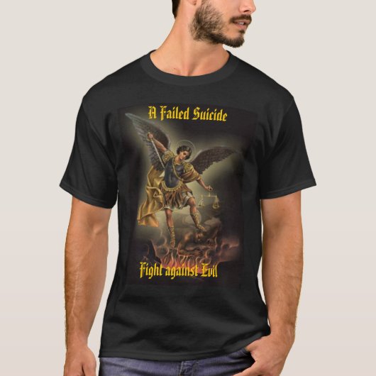 Een mislukte zelfmoord - Bestrijding van het kwaad T-shirt (Voorkant)