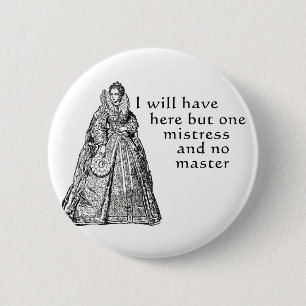 Eén mistress hier ronde button 5,7 cm