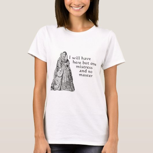 Eén mistress hier t-shirt (Voorkant)
