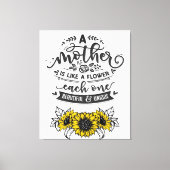 Een moeder is als een bloem, Cute Moederdag Gift Canvas Afdruk (Voorkant)