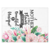 Een moeder is als een bloem, een Moederdag cadeau. Tafelkleed (Voorkant (Horizontaal))