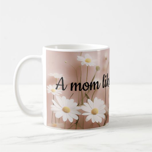 Een moeder zoals jij is een geschenk koffiemok (Links)
