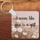 Een moeder zoals jij is een geschenk sleutelhanger (Voorkant)