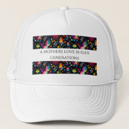 Een Moederliefde Bouwt Generaties - Trendy Hoed Trucker Pet