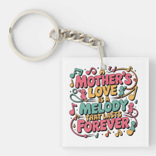 Een Moederliefde Is Een Melodie Die Voortduurt Sleutelhanger