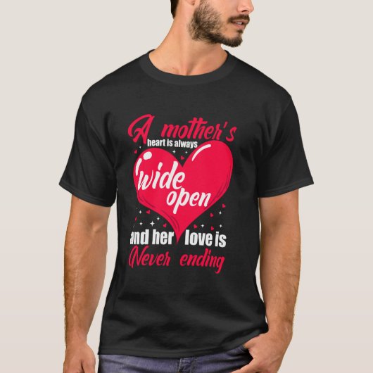 Een Moeders Hart Altijd Breed Open & haar Liefde i T-shirt (Voorkant)