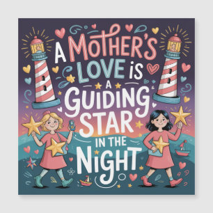 Een moeders liefde is een leidende ster in de nach