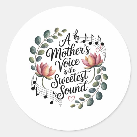 Een Moederstem Is Het Mooiste Geluid Ronde Sticker (Voorkant)