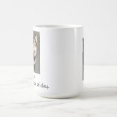 Een mok voor die dagen dat je het nodig hebt. (Center)