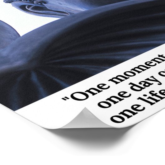 Een moment kan een dag veranderen...citaat van Boe Poster (Hoek)