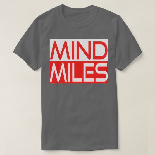 Een mooi Gezegde voor het runners quotMind Milesqu T-shirt (Design voorkant)