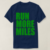 Een mooi Gezegde voor runners quotVoer meer Mil ui T-shirt (Design voorkant)