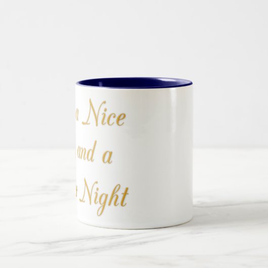 Een mooie dag en een betere nacht art print tweekleurige koffiemok (Center)