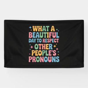 Een mooie dag om de voornaamwoorden van andere men spandoek