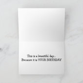 EEN MOOIE DAG, WANT HET IS "JE VERJAARDAG" KAART (Binnen)