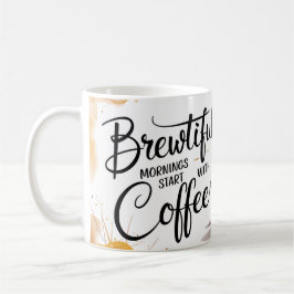 Een mooie ochtend begint met koffie Mok