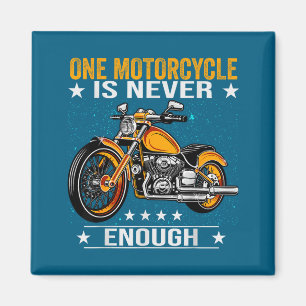Één motor is nooit genoeg - Grappige Biker Quote Magneet