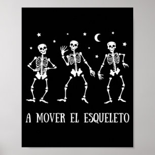 Een Mover El Esqueleto Grappige Spaanse Halloween Poster