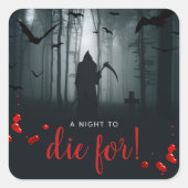 Een nacht om voor te sterven! Halloween Party Vierkante Sticker (Voorkant)