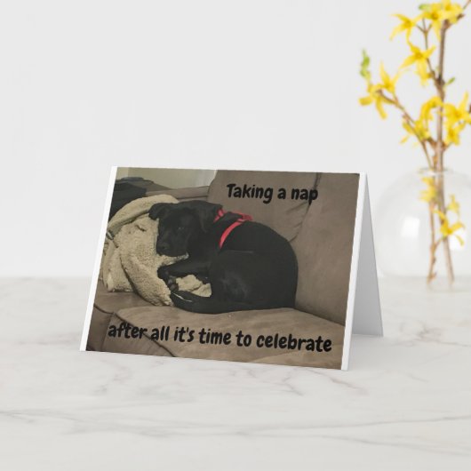 EEN NAP NEMEN ZODAT IK "LATER" KARTJE KAN CELEBRAT KAART (Gele Bloem)