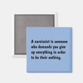Een Narcissist is iemand die ... Magneet (Voorkant / Achterkant)
