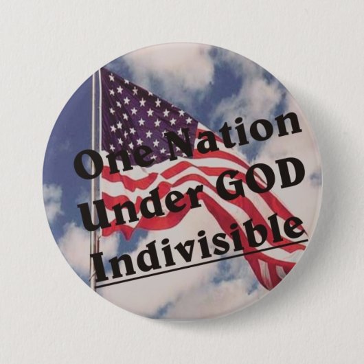 Eén natie onder GOD Indivisible Ronde Button 7,6 Cm (Voorkant)
