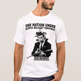 Eén natie onder militante theocratie t-shirt