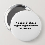 Een natie schapen maakt een regering van wolven ronde button 4,0 cm (Voorkant /achterkant)