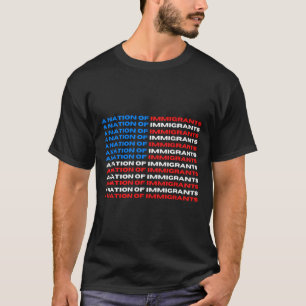 Een Nation of Immigrants Red, White, and Blue US F T-shirt