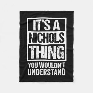 Een Nichols ding zou achternaam naam niet begrijpe Fleece Deken