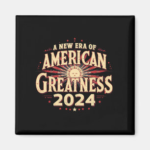 Een nieuw tijdperk van Amerikaanse grootheid 2024  Magneet