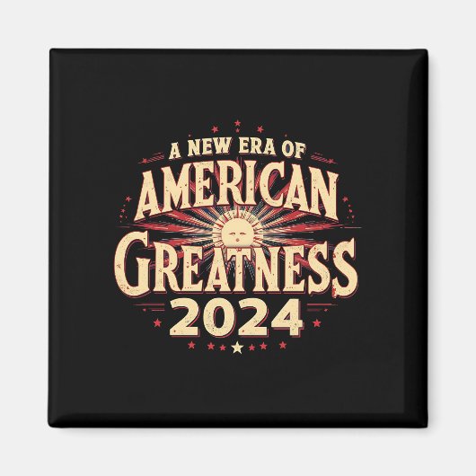 Een nieuw tijdperk van Amerikaanse grootheid 2024 Magneet (Voorkant)